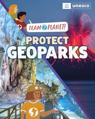 Team Planet!: Protect Geoparks by Louise Spilsbury NEW