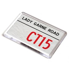 FRIDGE MAGNET - Lady Garne Road CT15 - UK Postcode