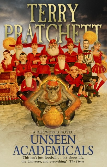 Unseen Academicals (Discworld Novel 37) by Terry Pratchett (Paperback Book)