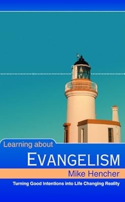 Learning About Evangelism, Hencher, Mike, Used; Good Book