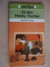kleines DDR Fachbuch / 100  Tipps für Hobby Tischler Holz Bearbeiten