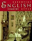 Essential English Country Style (Essential Style) By Yvonne Rees