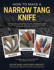 Kevin John Harvey Heather Harvey How to Make a Narrow Tang Knife (Taschenbuch)