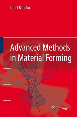 Advanced Methods in Material Forming Dorel Banabic