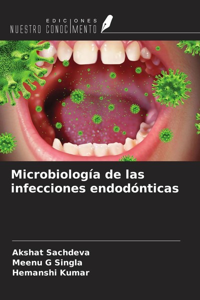 Akshat Sachdeva (U. A.) | MicrobiologíA De Las Infecciones EndodóNticas | Buch-image