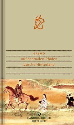 Auf schmalen Pfaden durchs Hinterland | Matsuo Basho | 2021 | deutsch
