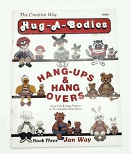 1988 The Creative Way Hug-A-Bodies Hang-ups  Hang Overs Crafting Book a03 