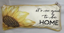 Embroidered Sunflower Pillow "It's so good to be home" Ashland 24x10" SEA204