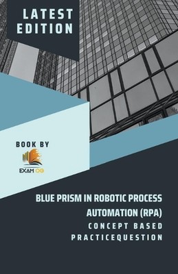 Concept Based Practice Question for Blue Prism in Robotic Process Automation (RP