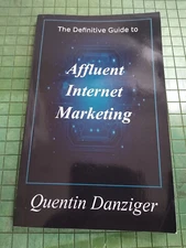 affluent internet marketing by Quentin Danziger (2013 PB) 