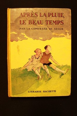 Nach dem Regen schönes Wetter - Gräfin von Ségur - (Achette 1955)
