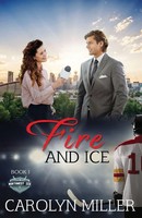 Fire And Ice | Carolyn Miller | Taschenbuch | Englisch | 2023 | Carolyn Miller