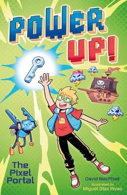 Power Up! the Pixel Portal by David MacPhail Paperback Book