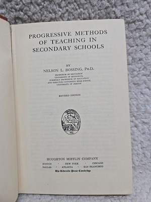 Progressive Methods Of Teaching In Secondary Schools Revised Ed Bossing  1942