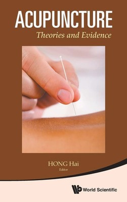 Hong Hai | ACUPUNCTURE | Buch | Englisch (2013) | THEORIES AND EVIDENCE