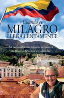 Beatriz Benestad | Cuando El Milagro Llega Lentamente | Taschenbuch | Spanisch