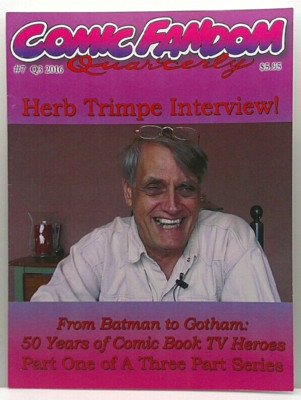 COMIC FANDOM QUARTERLY #7 2016 HERB TRIMPE BATMAN GOTHAM SUPERMAN HULK