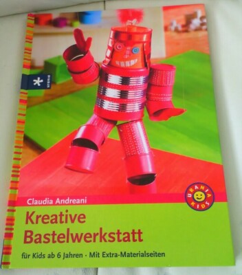 Kreative Bastelwerkstatt ab 6 J. mit Extra-Materialseiten Andreani Urania