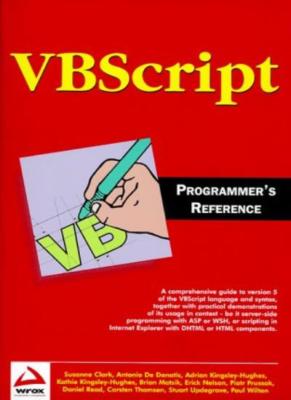 VBScript Programmer's Reference,Susanne Clark, Erick Nelson, Piotr Prussak, Dan