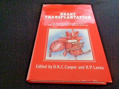 Heart Transplantation Present Status of Orthotopic Heterotopic by Cooper Lanza
