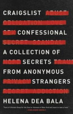 #ad Craigslist Confessional: A Collection of Secrets from Anonymous Strangers GOOD $5.25