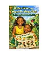 Hailey, Reina and Peppie the Mango Thief: Interactive Learning Story with Fun Wo