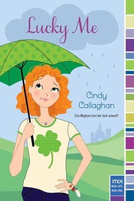 Lucky Me; mix - paperback, 9781442489509, Cindy Callaghan