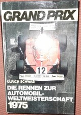 GRAND PRIX  1975 Ulrich Schwab Niki Lauda Clay Regazzoni James Hunt Carlos Pace
