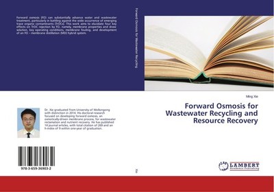 Forward Osmosis for Wastewater Recycling and Resource Recovery Ming Xie