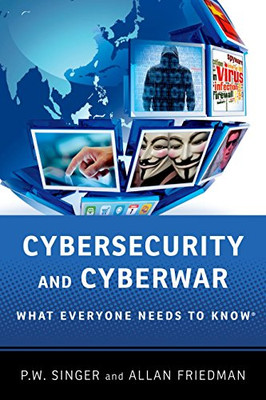 Cybersicherheit und Cyberwar Was jeder wissen muss - Sänger, P.W.