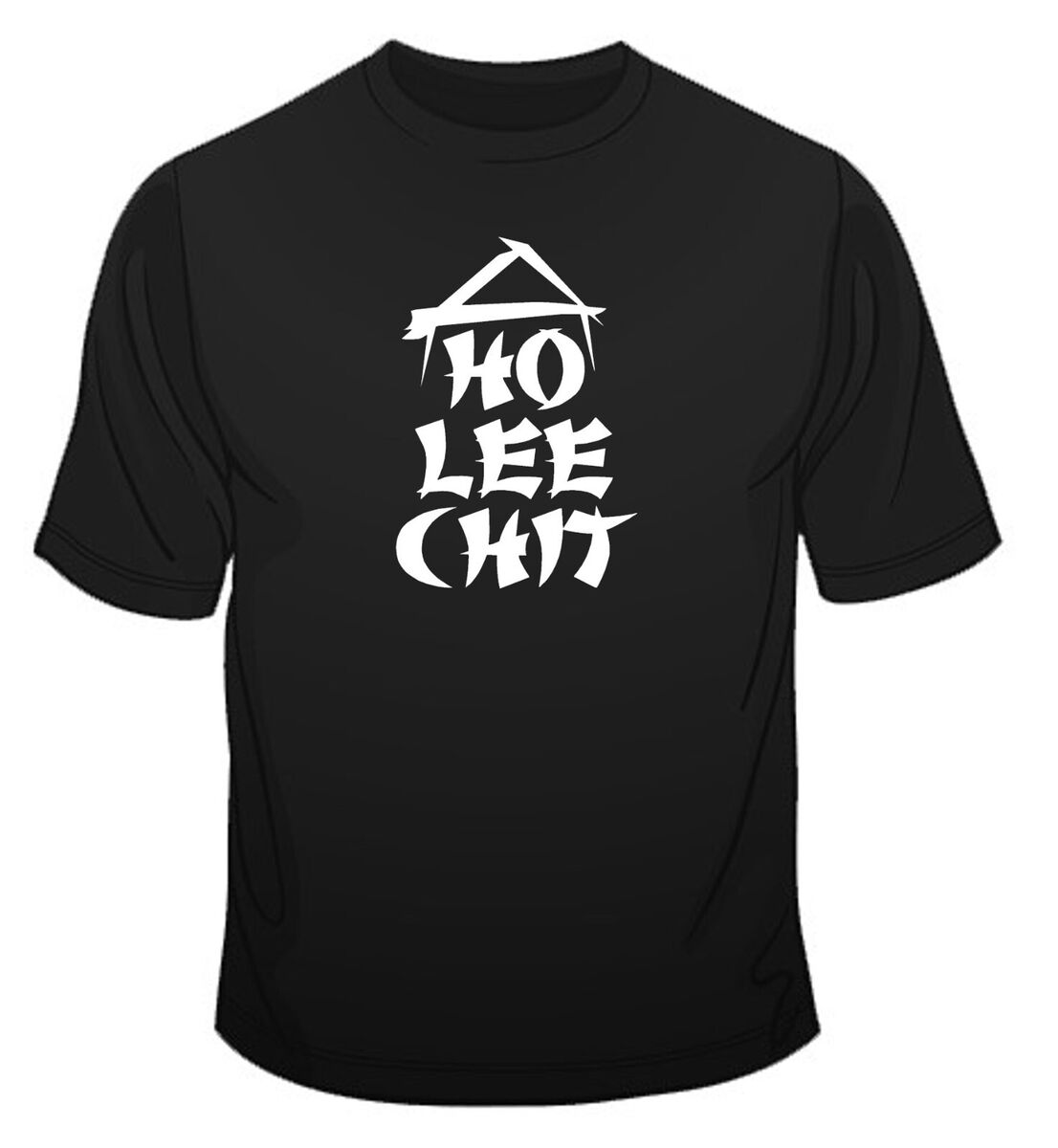 Ho Lee Chit T-Shirt Ho Lee Chit T-Shirt