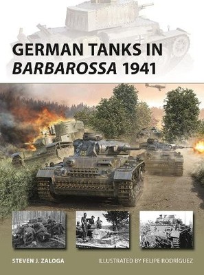 Steven J. Zaloga German Tanks in Barbarossa 1941 (Taschenbuch) New Vanguard