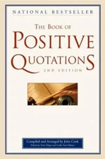 The Book of Positive Quotations Perfect John Cook