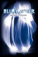 Brian A. Henry | Blue Water | Taschenbuch | Englisch (2000) | iUniverse