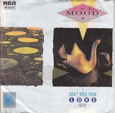 The Mood I Dont Need Your Love Now Vinyl Single 7inch NEAR MINT RCA Victor