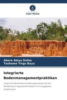 Integrierte Bodenmanagementpraktiken Abera Abiyo Dofee (U. A.) Taschenbuch 2023