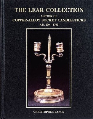 THE LEAR COLLECTION A STUDY OF COPPER ALLOY SOCKET By Christopher Bangs *VG+*