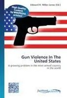 Edward R. Miller-Jones | Gun Violence In The United States | Taschenbuch (2026)