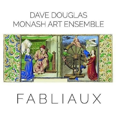 Douglas, Dave  Monash Art Ensemble Fabliaux CD