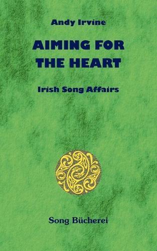 Thumbnail - Andy Irvine Aiming For The Heart (taschenbuch) (us Import)