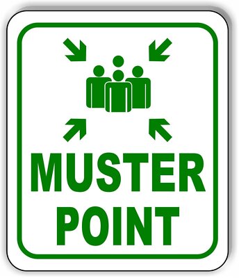 MUSTER POINT HERE green SAFTY STATION Aluminum Composite Sign
