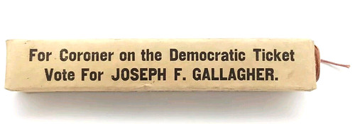 Antique 1915 Vote For Joseph F Gallagher Coroner Political Campaign Cigar Mailer