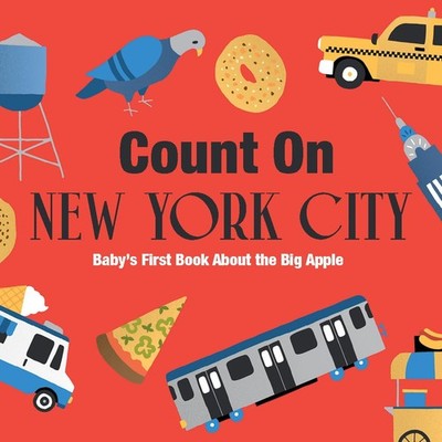 Count On New York City: Baby s First Book About the Big Apple, , Good Book