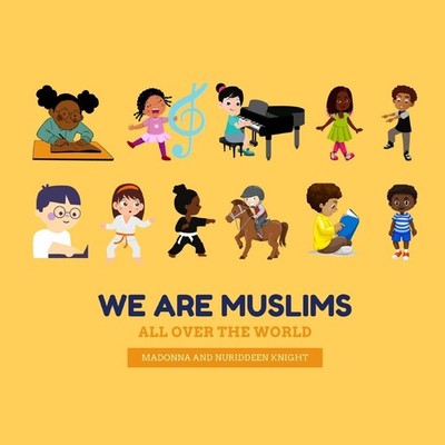 We are Muslims (All over the world!), Madonna Knight