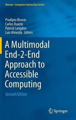 A Multimodal End-2-End Approach to Accessible Computing - 9781447167075