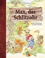 Max, Das Schlitzohr | Lustige Geschichten Aus Dem Tierwald | Buch | 64 S. | 2020