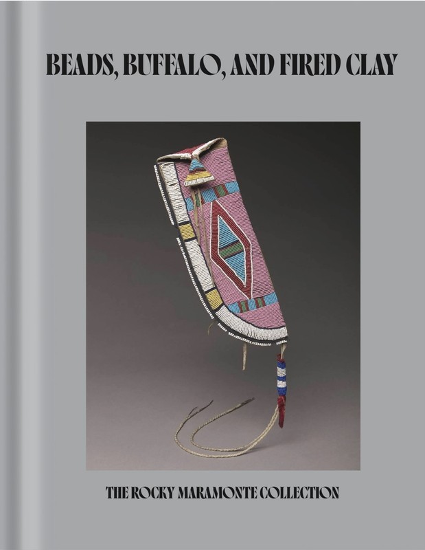 JUST PUBLISHED BEADS, BUFFALO, AND FIRED CLAY, MY AMERICAN INDIAN ART COLLECTION