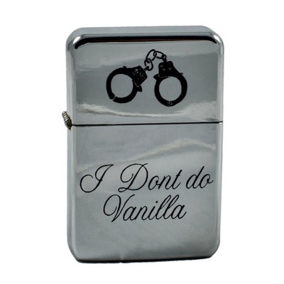 Lighter - I Dont Do Vanilla High Polish Chrome