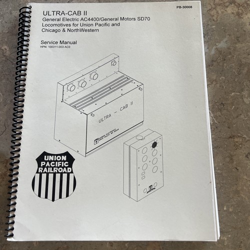 Ultra Cab 2 GE AC4400/GM SD70 Locomotive For Union Pacific Chi NW Service Manual