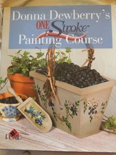 Donna Dewberry's One Stroke Painting Course by Plaid Enterprises Staff and...